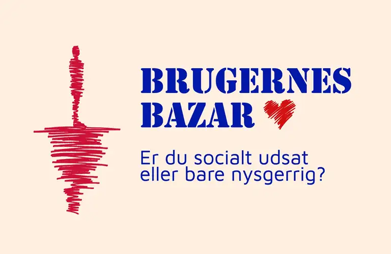 Teksten på billedet er: Brugernes Bazar. Er du social udsat eller bare nysgerrig?