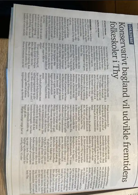 avisartikel med overskriften: &quot;Konservativt bagland vil udvikle fremtidens folkeskoler i Thy&quot;. Kontakt evt. afdelingen for gennemgang. 