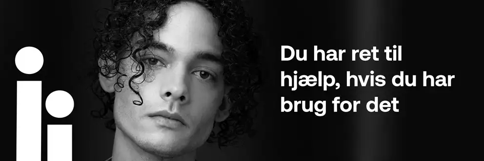 Du har ret til hjælp, hvis du har brug for det.