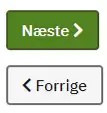 Viser to knapper med teksten "N&aelig;ste" og "Forrige"